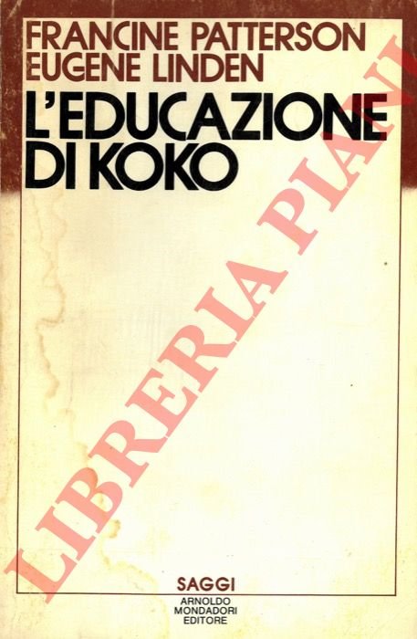 L'educazione di Koko. Introduzione di D. Mainardi.