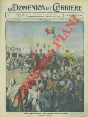L'entrata a Zavia del generale Lequio trionfalmente accolto dagli indigeni.