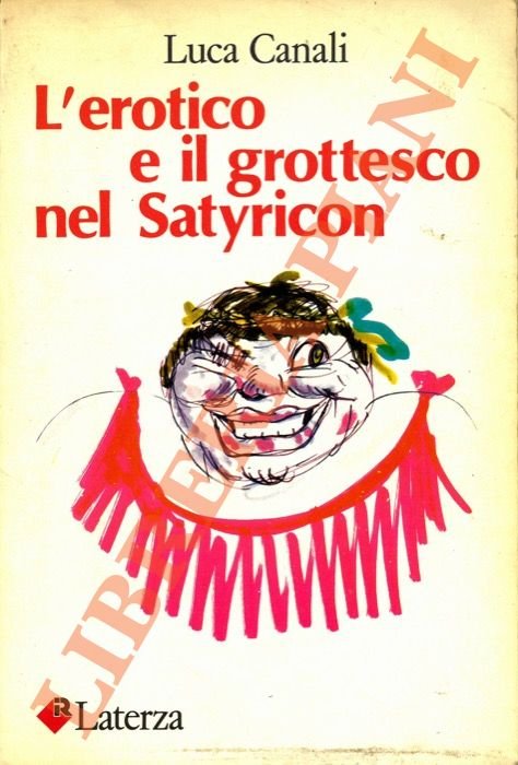 L'erotico e il grottesco nel Satyricon.