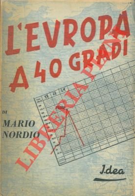 L'Europa a 40 gradi.