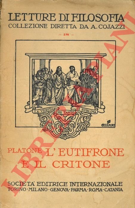 L' Eutifrone. Il Critone.