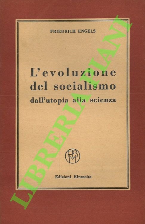 L'evoluzione del socialismo dall'utopia alla scienza.