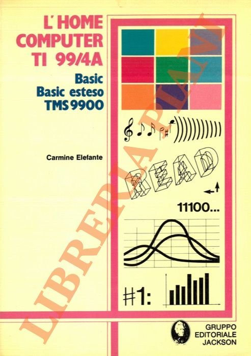 L'Home Computer TI 99/4A. Basic, Basic esteso, TMS 9900. | Immagine Gallery 2