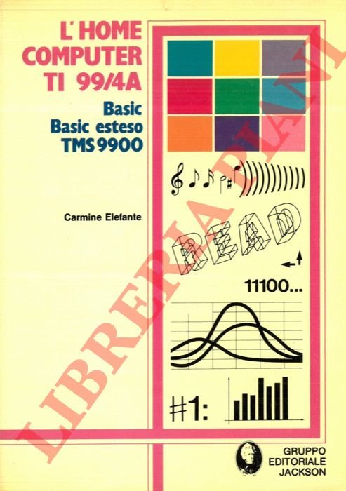 L'Home Computer TI 99/4A. Basic, Basic esteso, TMS 9900. | Immagine Gallery 3
