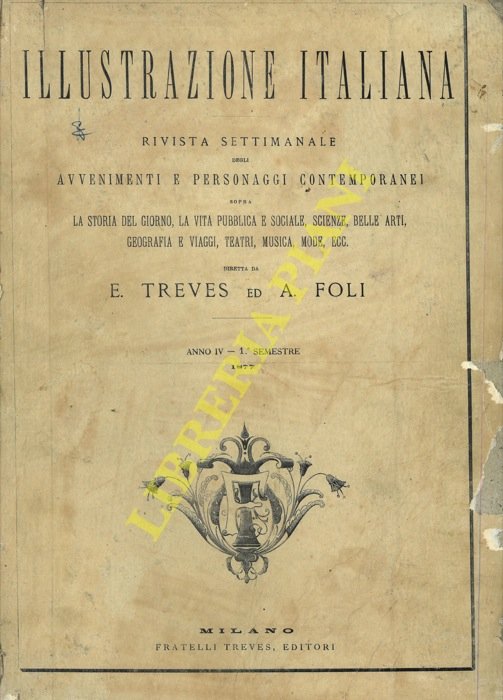 L'Illustrazione Italiana. 1877. Rivista settimanale degli avvenimenti e personaggi contemporanei …