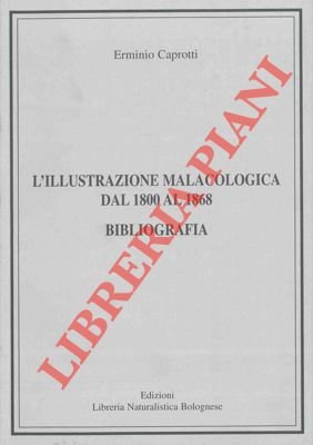 L'illustrazione malacologica dal 1800 al 1868. Bibliografia.