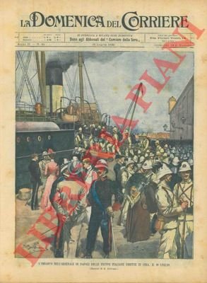 L'imbarco delle truppe italiane, nell'arsenale di Napoli, dirette in Cina.