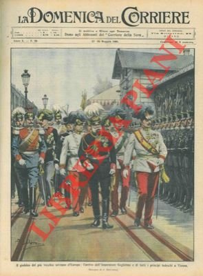 L'Imperatore Guglielmo a Vienna in alta uniforme.