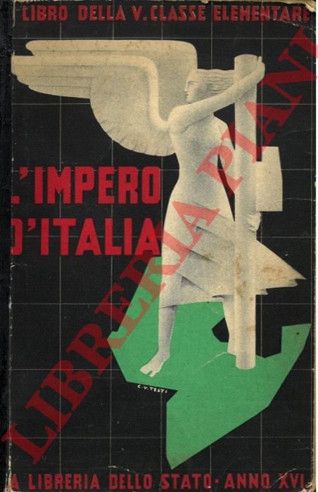 L'Impero d'Italia. Il libro della V classe elementare.