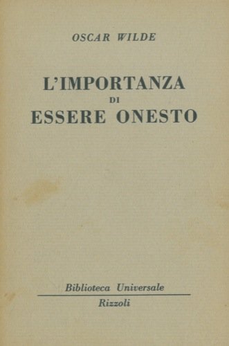 L'importanza di essere onesto.