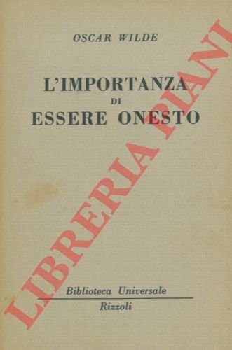 L'importanza di essere onesto.