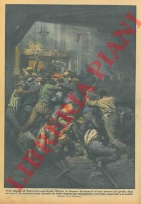 L'incendio di una miniera in Belgio.