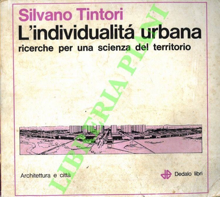 L'individualità urbana. Ricerche per una scienza del territorio.