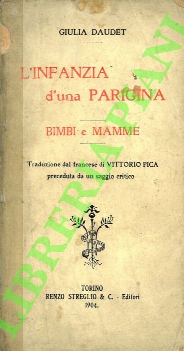 L'infanzia d'una parigina. Bimbi e mamme.