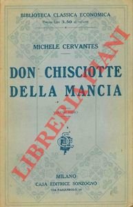 L'ingegnoso idalgo Don Chisciotte della Mancia con Sancio Pancia suo …