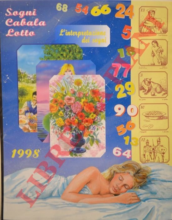 L'interpretazione dei sogni. Cabala. Lotto. Calendario 1998.