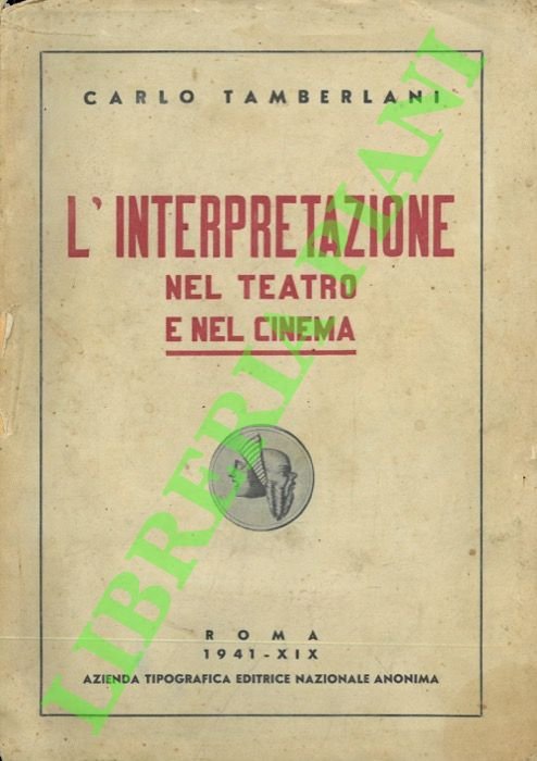 L'interpretazione nel teatro e nel cinema.