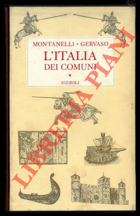 L'Italia dei comuni. Il Medio Evo dal 1000 al 1250.
