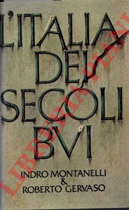 L'Italia dei secoli bui. Il medio Evo sino al Mille.