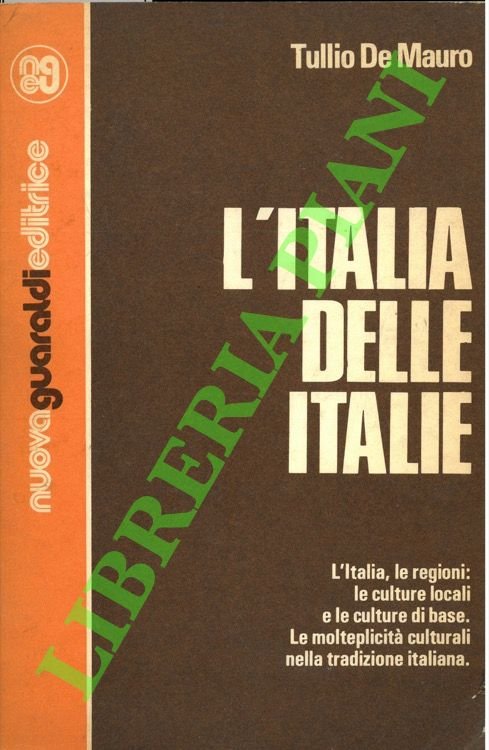 L'Italia delle italie. L'Italia, le regioni: le culture locali e …