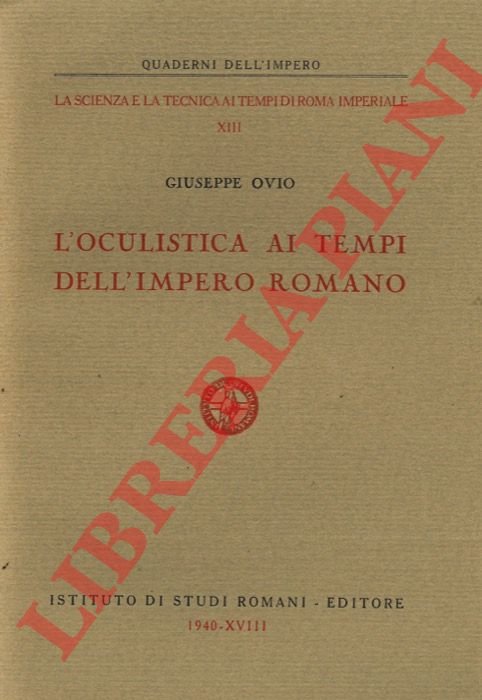 L'oculistica ai tempi dell'Impero Romano.