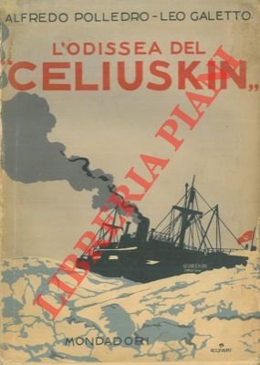 L'odissea del "Celiuskin". Sulla scorta dei documenti ufficiali e delle …