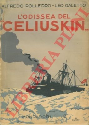 L'odissea del "Celiuskin". Sulla scorta dei documenti ufficiali e delle …