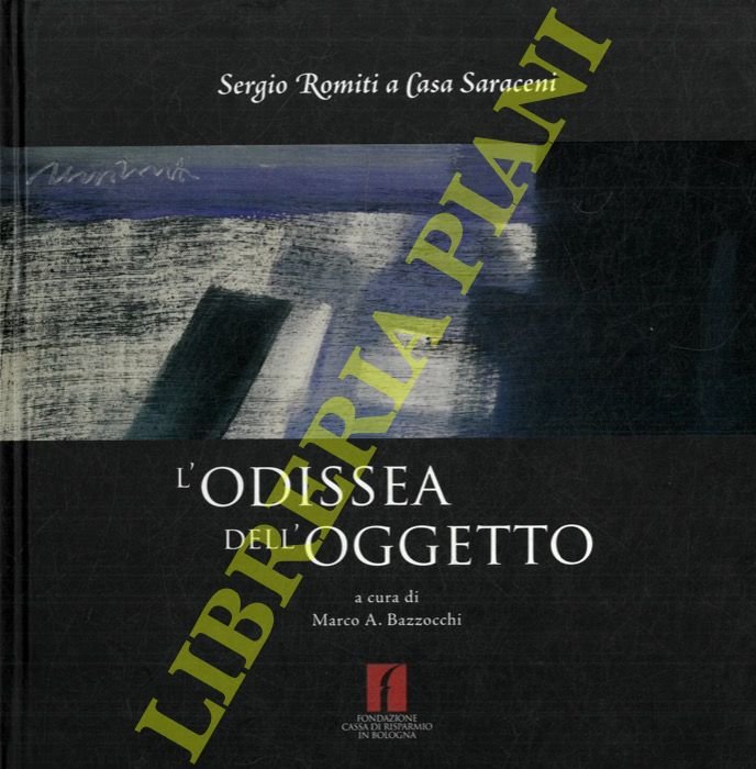 L'odissea dell'oggetto. Sergio Romiti a Casa Saraceni.
