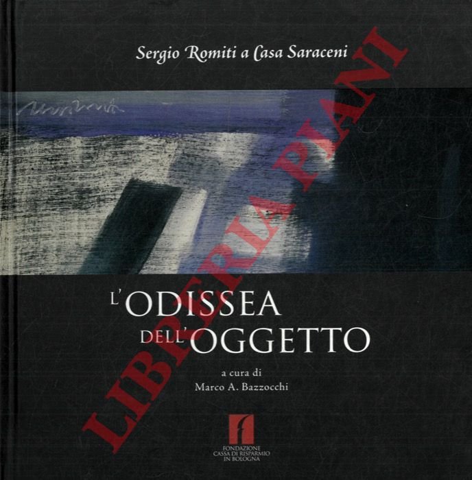 L'odissea dell'oggetto. Sergio Romiti a Casa Saraceni.