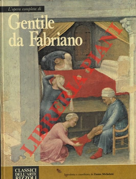 L'opera completa di Gentile da Fabriano.