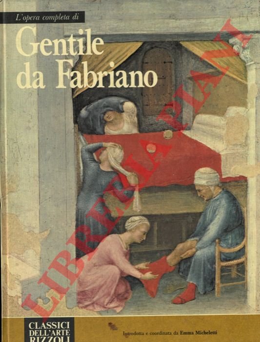 L'opera completa di Gentile da Fabriano.