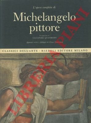 L'opera completa di Michelangelo pittore.