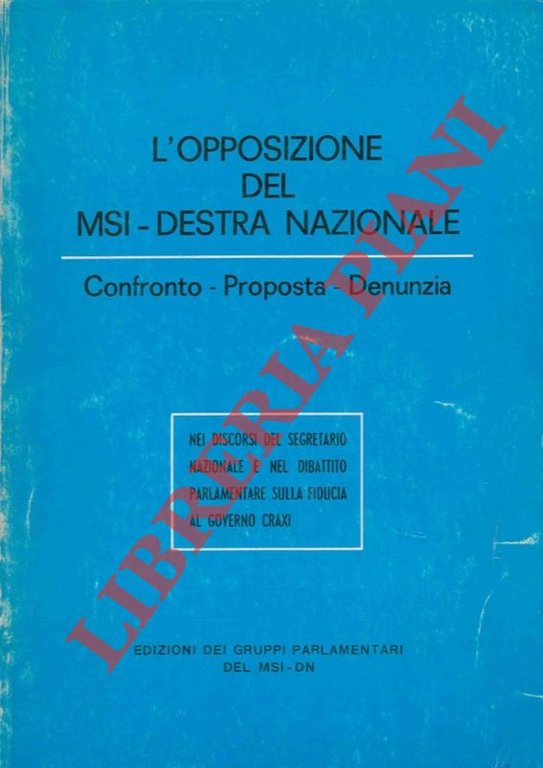 L'opposizione del MSI - Destra Nazionale. Confronto - Proposta - …