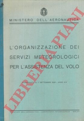 L'organizzazione dei servizi meteorologici per l'assistenza del volo.