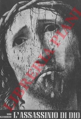 L'ultima rivolta: l'assassinio di Dio.