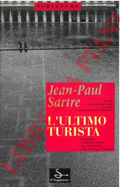 L'ultimo turista. Frammenti.