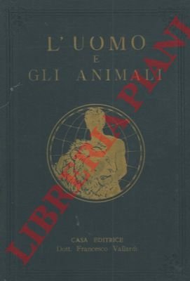 L'uomo e gli animali.