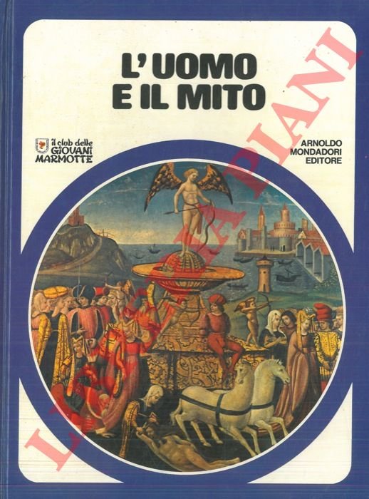 L'uomo e il mito.