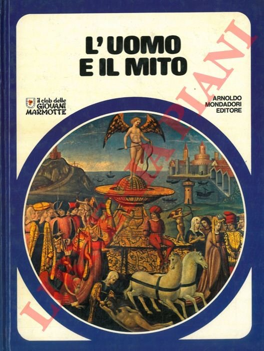 L'uomo e il mito.