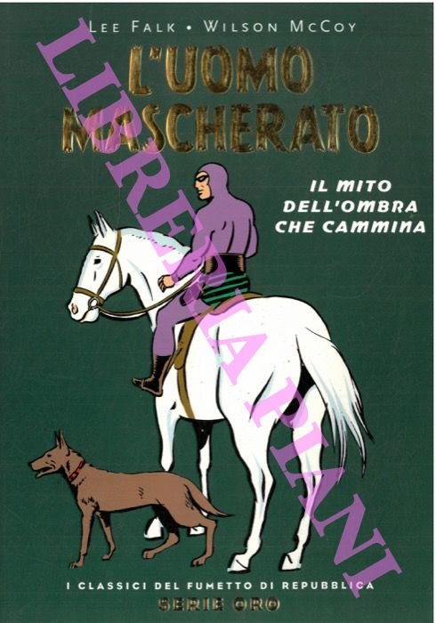 L'uomo mascherato. Il mito dell'ombra che cammina.