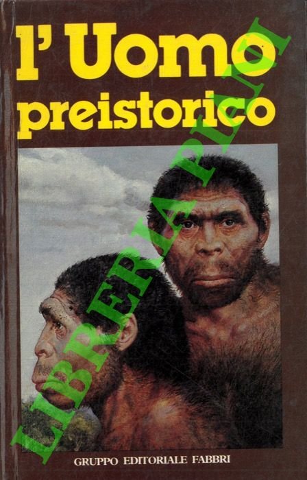 L'uomo preistorico. | Immagine Gallery 2