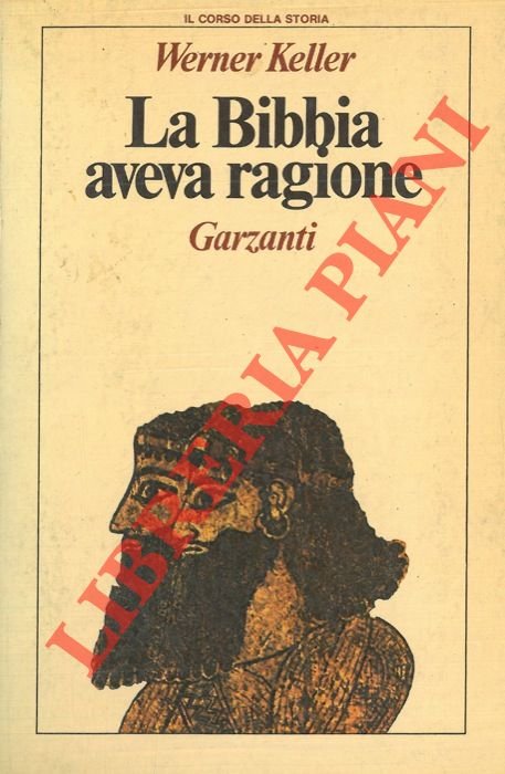 La Bibbia aveva ragione. Edizione riveduta a cura di Joachim …