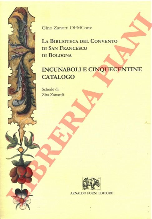 La Biblioteca del Convento di San Francesco di Bologna. Incunaboli …