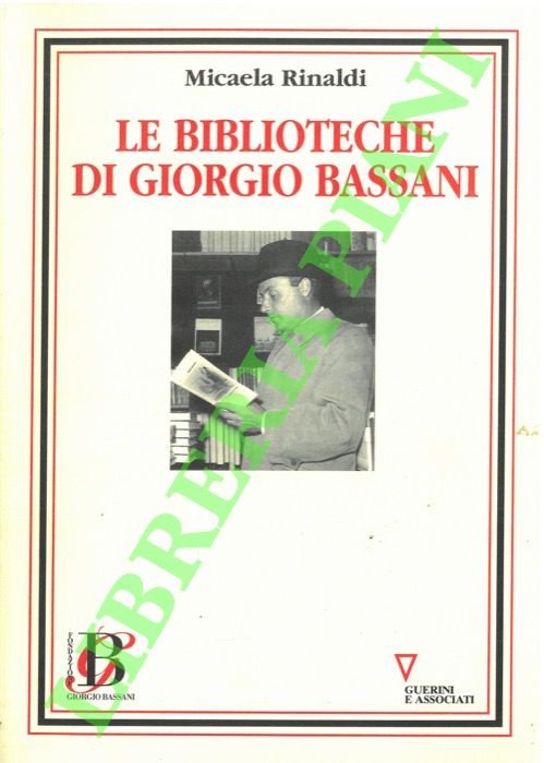 La Biblioteca di Giorgio Bassani.