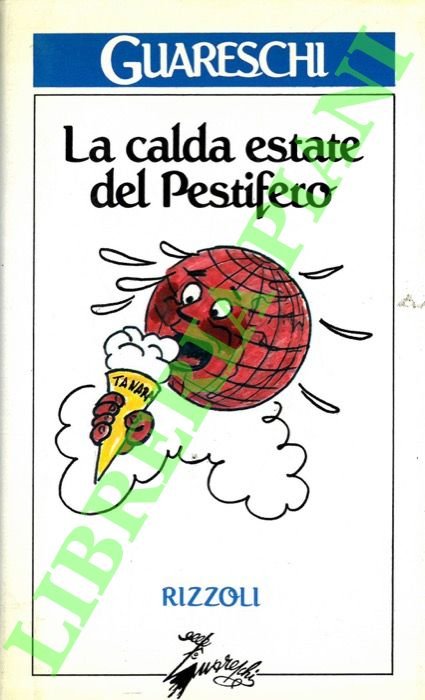 La calda estate del Pestifero.