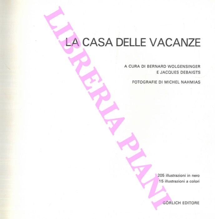 La casa delle vacanze.