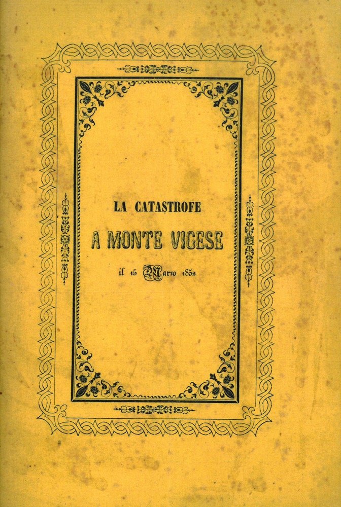 La catastrofe del 15 marzo 1852 a Monte Vigese. Storica …