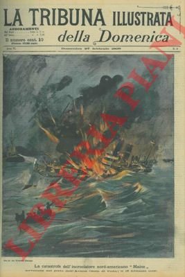 La catastrofe dell'incrociatore nord – americano "Maine" avvenuta nel porto … | Immagine Gallery 3