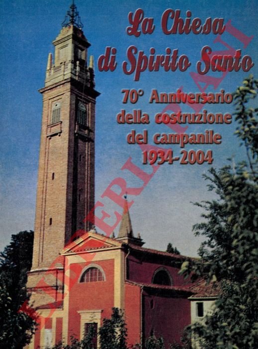 La chiesa di Spirito Santo. 70° anniversario della costruzione del …