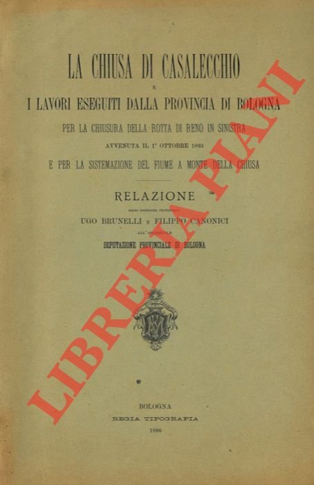 La Chiusa di Casalecchio e i lavori eseguiti dalla Provincia …